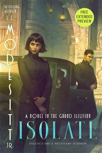 Book cover: Isolate Sneak Peek, by Modesitt, Jr., L. E. (preview)