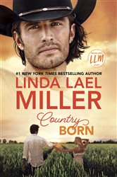 Book cover: Country Born (Book 3 of Painted Pony Creek) by Linda Lael Miller (preview)