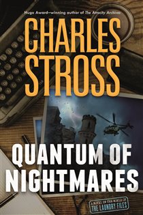 Book cover: Quantum of Nightmares (Book 11 of Laundry Files) by Charles Stross (preview)