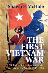 Book cover: The First Vietnam War, by Shawn F. McHale (preview)