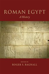 Book cover: Roman Egypt, edited by Roger S. Bagnall (preview)