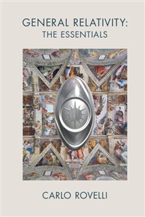 Book cover: General Relativity: The Essentials, by Carlo Rovelli (preview)