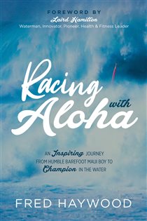 Book cover: Racing with Aloha, by Fred Haywood (preview)