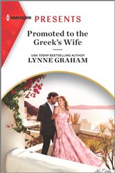 Promoted to the Greek&#x27;s Wife: An Uplifting International Romance