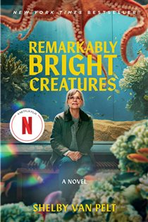 Book cover: Remarkably Bright Creatures, by Shelby Van Pelt (preview)