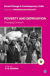 Poverty and Deprivation: Changing Contours
