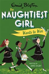 Book cover: The Naughtiest Girl: Naughtiest Girl Wants To Win (Book 9 of The Naughtiest Girl) by Anne Digby (preview)