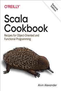 Book cover: Scala Cookbook, by Alvin Alexander (preview)