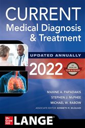Book cover: CURRENT Medical Diagnosis and Treatment 2022, by Maxine A. Papadakis (preview)