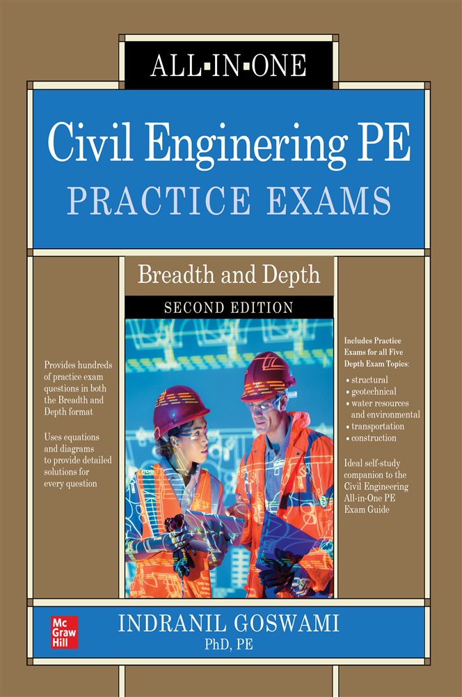 Civil Engineering PE Practice Exams Breadth and Depth, Second Edition