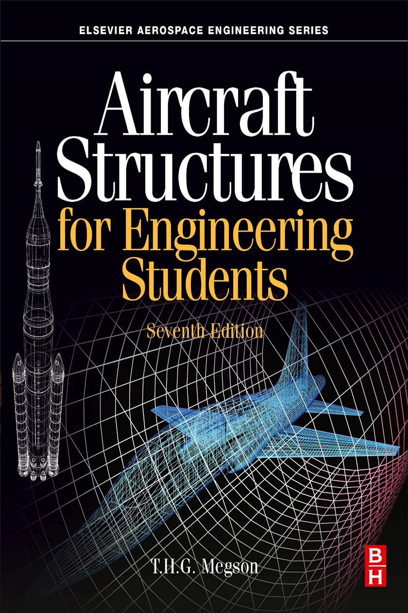 Aircraft Structures for Engineering Students (7th ed.)