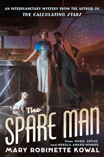 Book cover: The Spare Man, by Mary Robinette Kowal (preview)