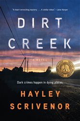 Dirt Creek: A Novel