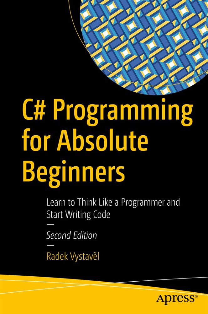 C# Programming for Absolute Beginners (2nd ed.)