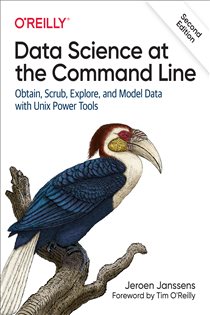 Book cover: Data Science at the Command Line, by Jeroen Janssens (preview)
