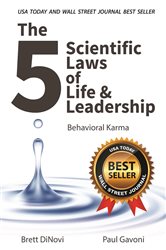 The 5 Scientific Laws of Life &amp; Leadership: Behavioral Karma