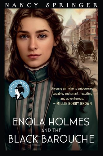 Enola Holmes and the Black Barouche: Enola Holmes 7