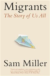 Book cover: Migrants, by Sam Miller (preview)