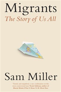 Book cover: Migrants, by Sam Miller (preview)