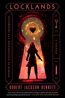 Book cover: Locklands (Book 3 of The Founders Trilogy) by Robert Jackson Bennett (preview)