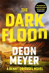 Book cover: The Dark Flood, by Deon Meyer (preview)
