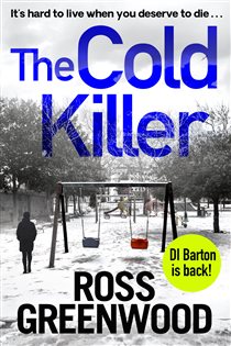Book cover: The Cold Killer (Book 4 of The DI Barton Investigations) by Ross Greenwood (preview)
