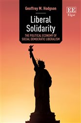 Liberal Solidarity: The Political Economy of Social Democratic Liberalism