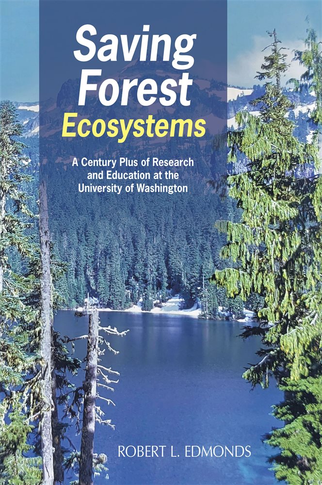 Saving Forest Ecosystems by Robert L. Edmonds (ebook)