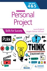Personal Project for the IB MYP 4&amp;5: Skills for Success Second edition