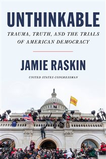 Book cover: Unthinkable, by Jamie Raskin (preview)