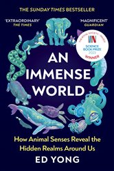 Book cover: An Immense World, by Ed Yong (preview)