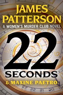 Book cover: 22 Seconds (Book 22 of A Women's Murder Club Thriller) by James Patterson (preview)