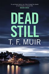 Dead Still: A compelling, page-turning Scottish crime thriller