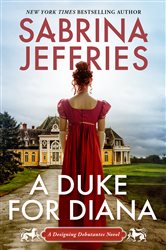 A Duke for Diana: A Witty and Entertaining Historical Regency Romance