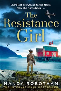 Book cover: The Resistance Girl, by Mandy Robotham (preview)