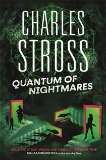 Book cover: Quantum of Nightmares (Book 2 of The New Management) by Charles Stross (preview)