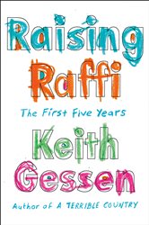 Raising Raffi: The First Five Years