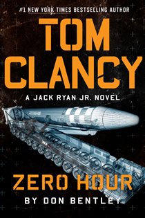 Book cover: Tom Clancy Zero Hour (Book 9 of A Jack Ryan Jr. Novel) by Don Bentley (preview)