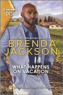 Book cover: What Happens on Vacation... (Book 3 of Westmoreland Legacy: The Outlaws) by Brenda Jackson (preview)