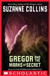 Book cover: Gregor and the Marks of Secret (The Underland Chronicles #4), by Suzanne Collins (preview)