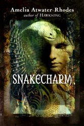 Book cover: Snakecharm, by Amelia Atwater-Rhodes (preview)
