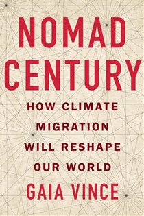 Book cover: Nomad Century, by Gaia Vince (preview)