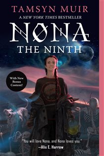 Book cover: Nona the Ninth (Book 3 of The Locked Tomb Series) by Tamsyn Muir (preview)