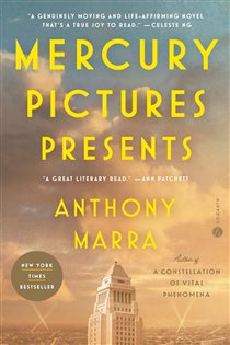 Book cover: Mercury Pictures Presents, by Anthony Marra (preview)