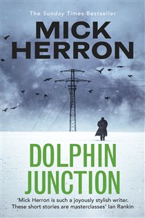 Book cover: Dolphin Junction, by Mick Herron (preview)