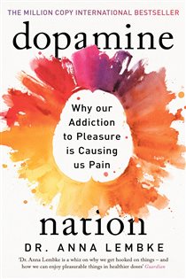 Book cover: Dopamine Nation, by Anna Lembke (preview)