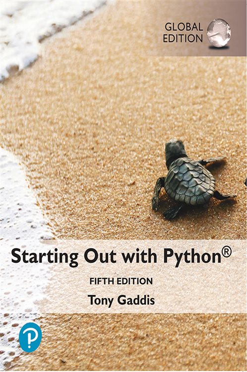 Starting Out with Python, Global Edition (5th ed.)