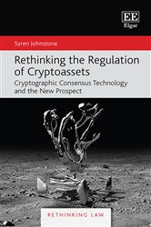 Rethinking the Regulation of Cryptoassets: Cryptographic Consensus Technology and the New Prospect