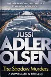 Book cover: The Shadow Murders, by Jussi Adler-Olsen (preview)