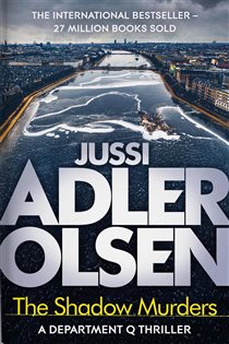 Book cover: The Shadow Murders, by Jussi Adler-Olsen (preview)